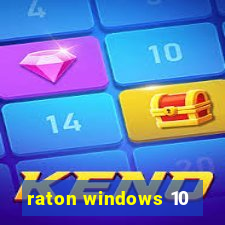 raton windows 10